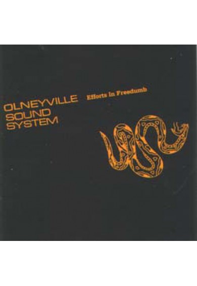 OLNEYVILLE SOUND SYSTEM "Effors in freedumb"-cd 
